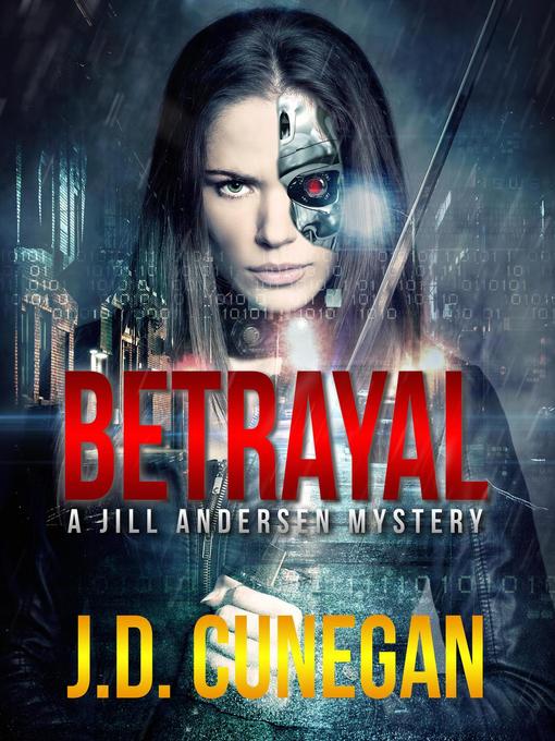 Title details for Betrayal by J.D. Cunegan - Available